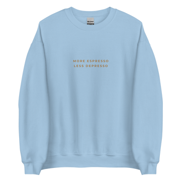 MORE ESPRESSO UNISEX SWEATSHIRT