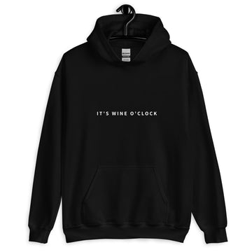 It's wine o'clock Hoodie