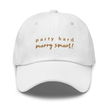 Party hard marry smart Cap