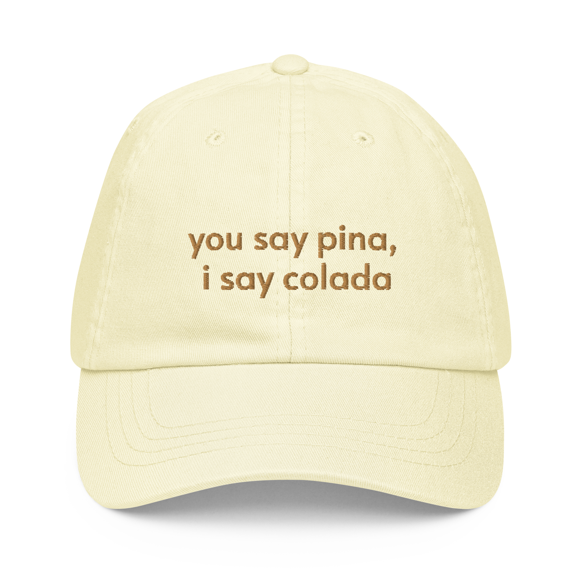 You say pina Cap