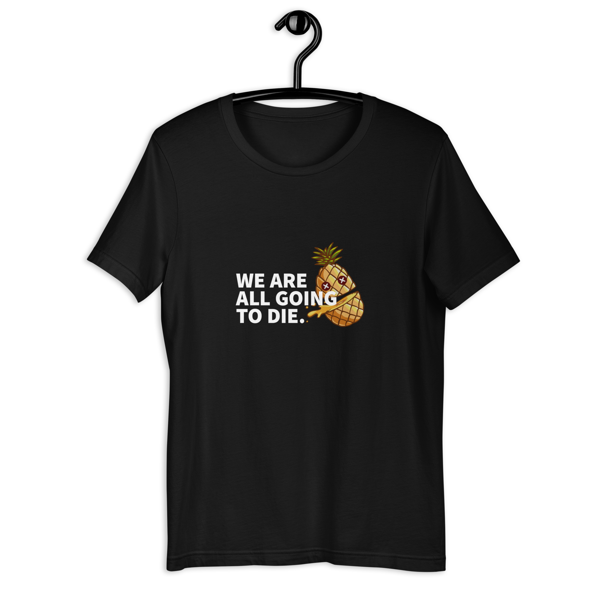 WE ARE ALL GOING TO DIE SHIRT
