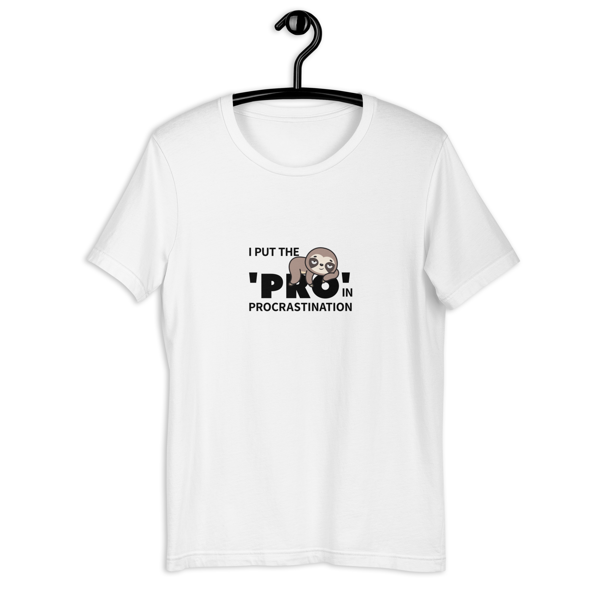 I put the PRO in Procrastination T-Shirt White