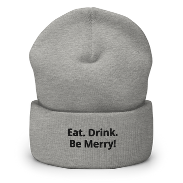 Eat. Drink. Be Merry! Beanie